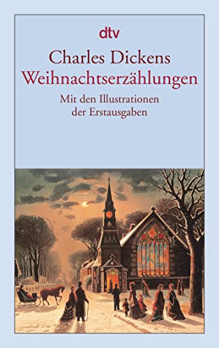Beispielbild fr Weihnachtserzhlungen. Mit den Illustrationen der Erstausgaben. Mit einem Nachwort von Siegfried Schmitz, einer Zeittafel und Literaturhinweisen. dtv TB 12465 zum Verkauf von Hylaila - Online-Antiquariat